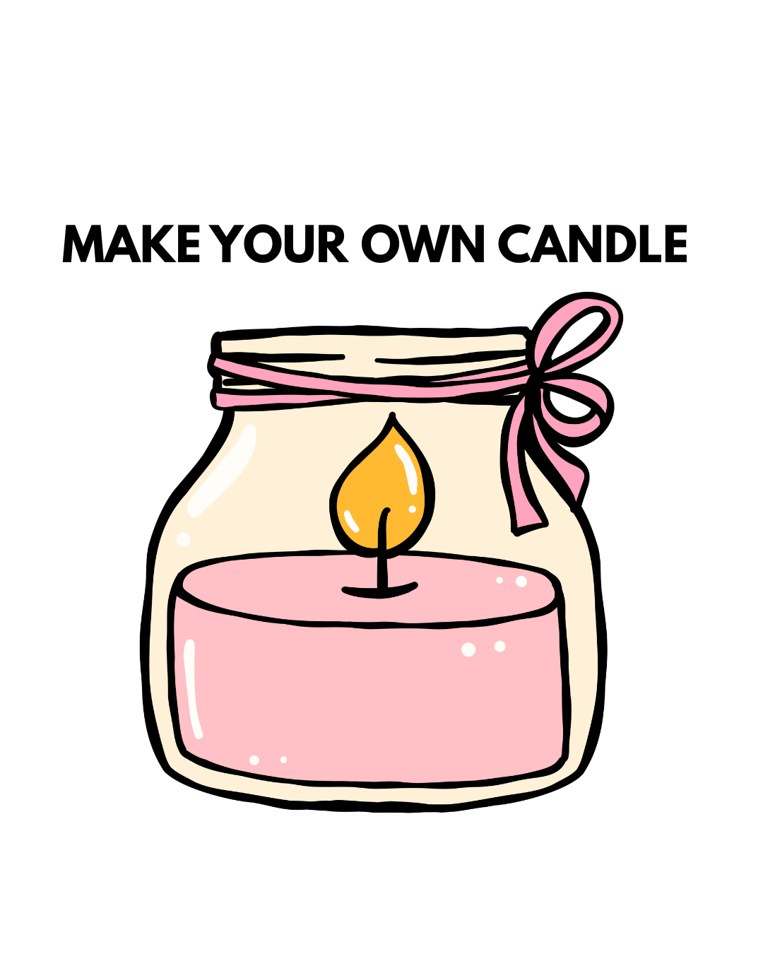 CANDLE - MAKE YOUR OWN - CUSTOMISED